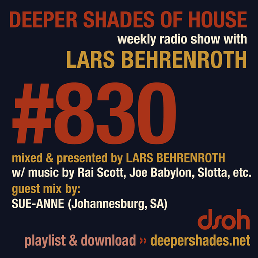 Deeper Shades Of House #830 w/ exclusive guest mix by SUE-ANNE