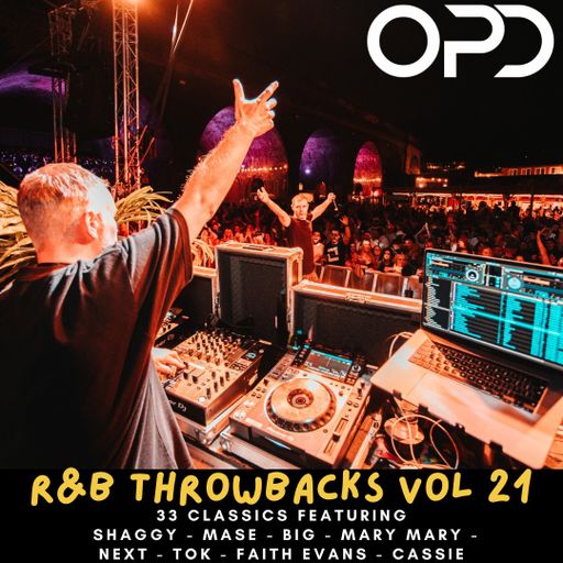 OPD R&B Throwbacks vol 21 - Shaggy - Mase - BIG - Mary Mary - Next - TOK - Faith Evans - Cassie