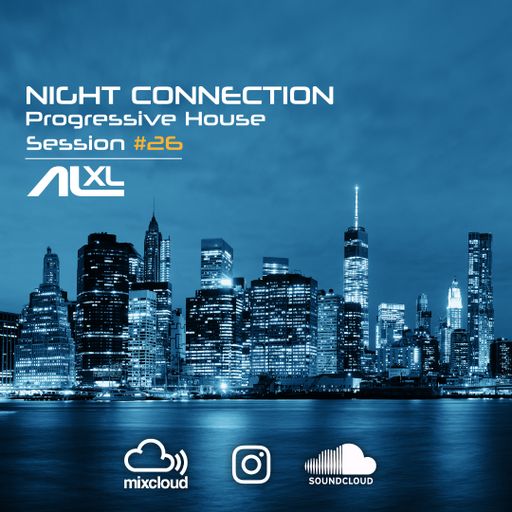 New NIGHT CONNECTION #26 JUL 2023 (Progressive House) Exclusive Mix