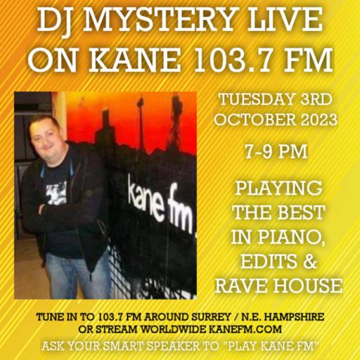 Kane 103.7 FM - DJ Mystery - Rave House Show - 03.10.2023