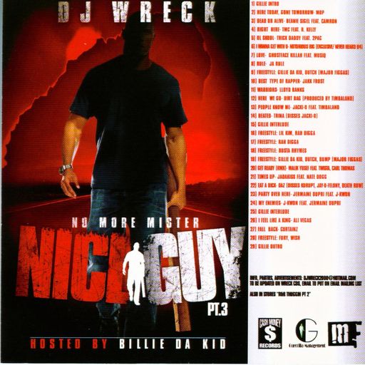 DJ Wreck & Gillie Da Kid - No More Mr. Nice Guy Pt 3 (2004)