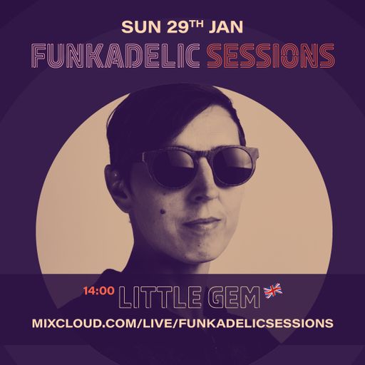Little Gem - Funkadelic Sessions - 29-JAN-2023