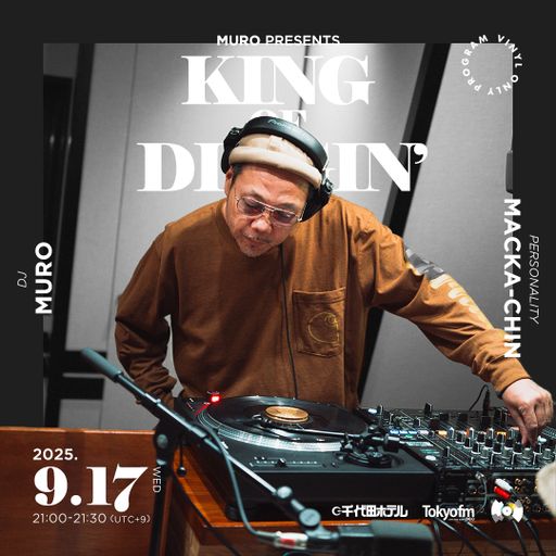 DJ Muro - King Of Diggin' 『DIGGIN' Musiq Soulchild』 (TokyoFM) - 2025.09.17