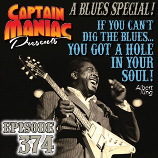 Episode 374 / If You Can't Dig The Blues