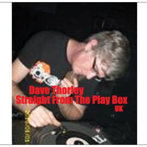 Dave Thorley - Straight From The Play Box