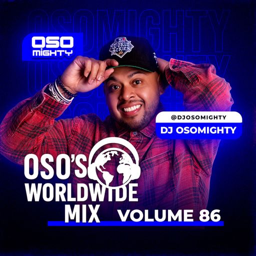 OSO's WORLD WIDE MIX VOL 86