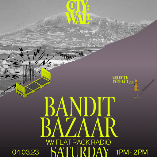 Bandit Bazaar w/ Flat Rack Radio - 04/03/2023