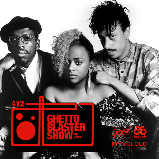 GHETTOBLASTERSHOW #412 (May 13/22)
