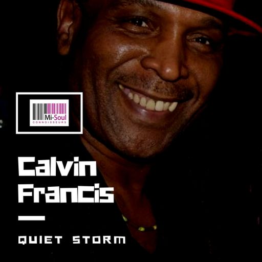 Quiet Storm w/ Calvin Francis - 11.05.17