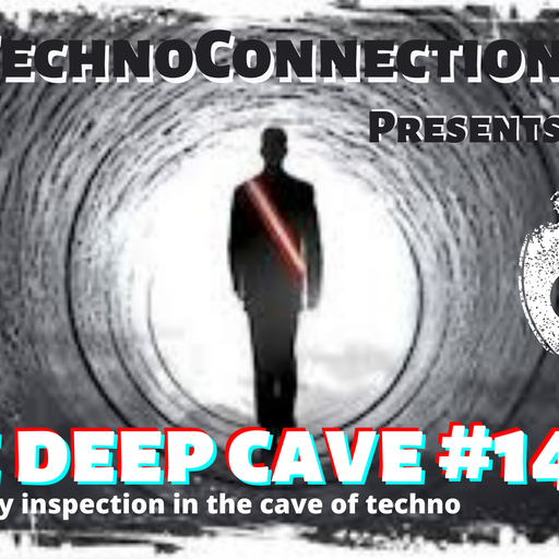 The Deep Cave #14 @ Technoconnection