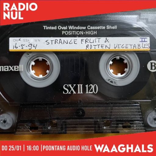 Poontang Audio Hole - Strange Fruit & Rotten Vegetables, pt. 1 - Waaghals / 16-05-1994