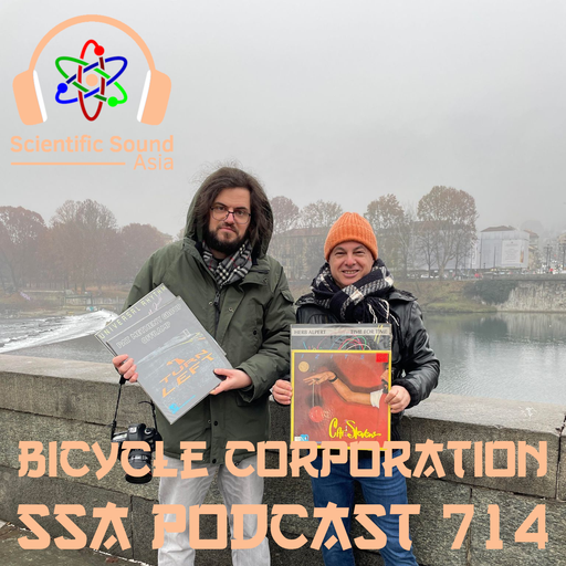 Scientific Sound Asia Podcast 714 is Bicycle Corporations 'Foundations' 61.