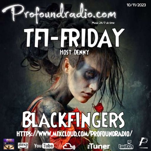 BLACKFINGERS TFI FRIDAY 10-11-23