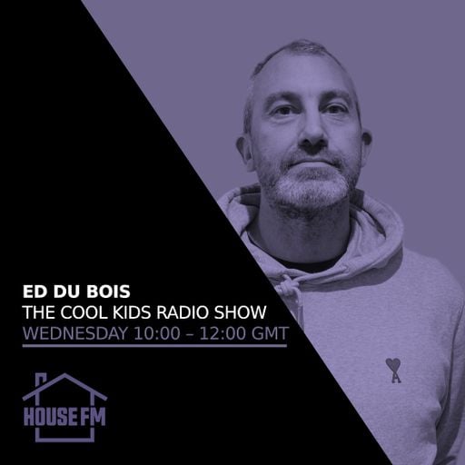 Ed Du Bois - The Cool Kids Radio Show 15 APR 2026