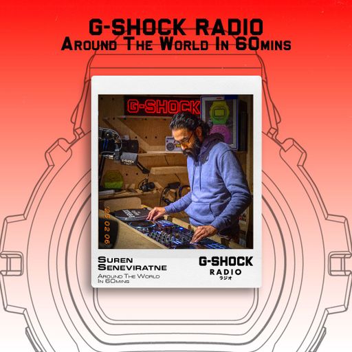 G-SHOCK Radio Presents... Around The World In 60mins - 02/06