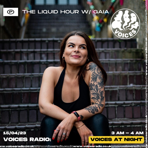 The Liquid Hour w/ Gaia - 15/04/2023