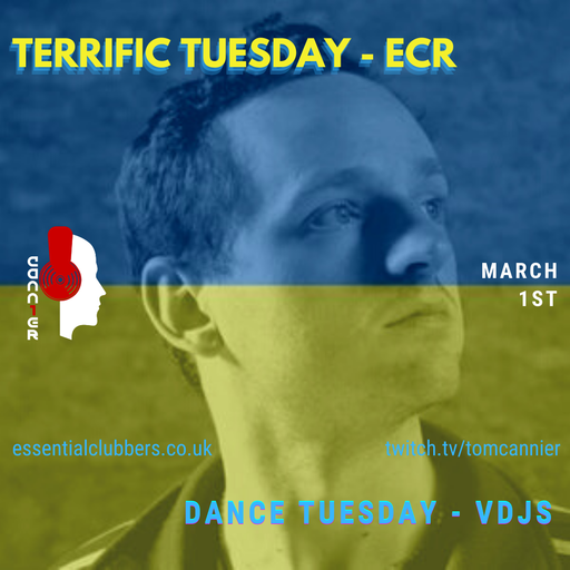 Tom Cannier - Terrific Tuesday - ECR & Dance Tuesday - VDJS - 010322