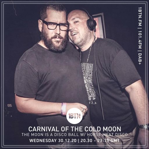 Carnival Of The Cold Moon: The Moon Is A Disco Ball w/ Horse Meat Disco - 30.12.2020