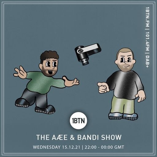The Aæe & Bandi Show - 15.12.2021