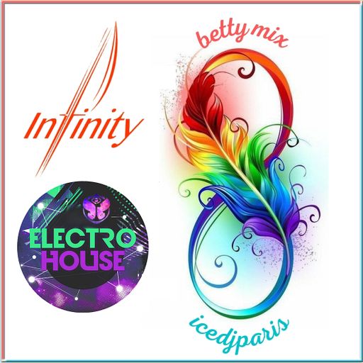 Infinity Mix n°9 - Electro House - icedjparis & Betty Mix