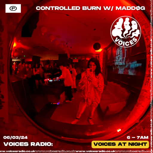 Controlled Burn - 06/03/24 - Voices Radio