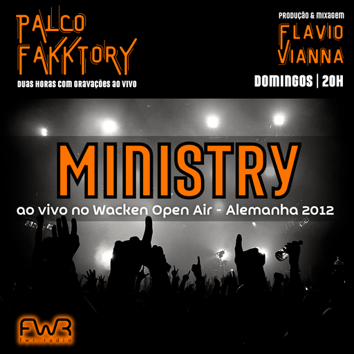 Palco Fakktory 165 - Ministry - 14.7.2024