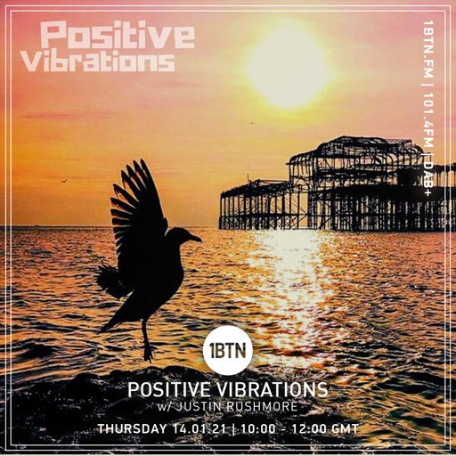 Positive Vibrations with Justin Rushmore - 14.01.2021