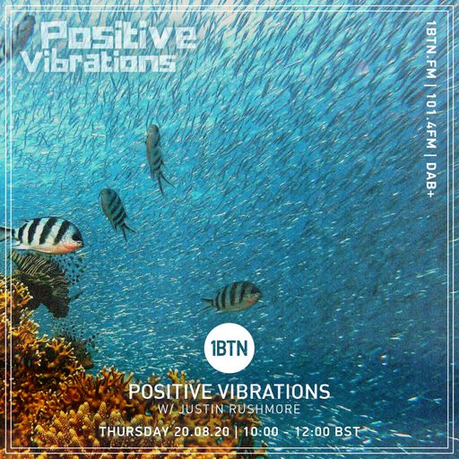 Justin Rushmore's Positive Vibrations - 20.08.2020