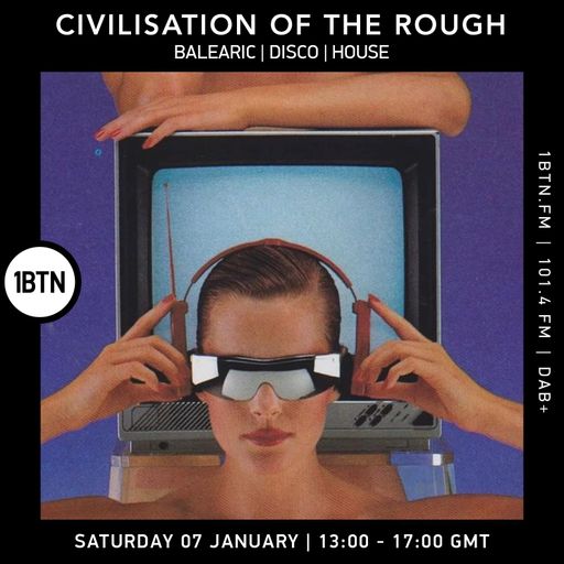 Civilisation Of The Rough - 07.01.2023