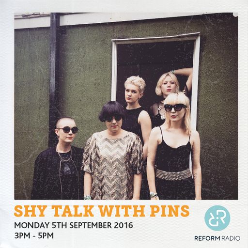 Shy Talk with PINS 5th September 2016