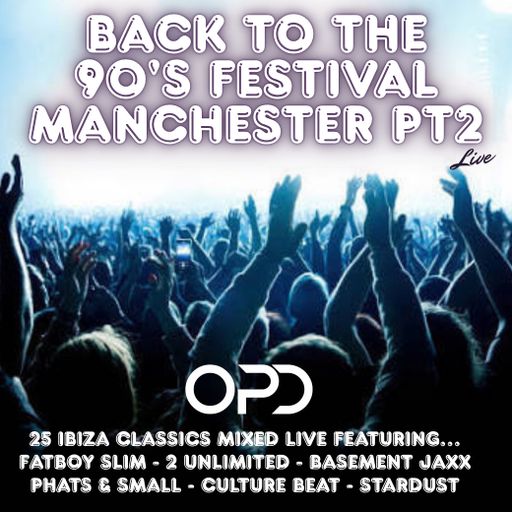 Back to the 90's Festival Manchester pt2 - Fatboy Slim - 2 Unlimited - Basement Jaxx - Phats & Small