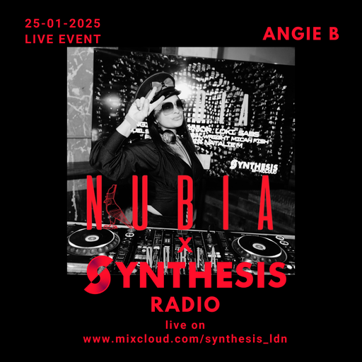 Angie B w/Nubia @ Synthesis 25-01-25