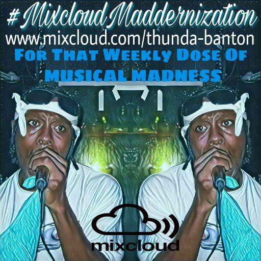 (2019) #MIXCLOUDMADDERNIZATION - DANCEHALL, RAP, UK RAP, AFRO, RNB & OLD SKOOL - 25th MAY