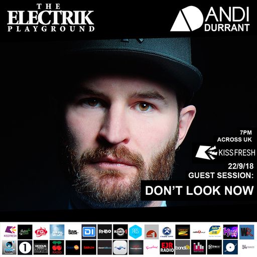 Electrik Playground 22/9/18 inc. Don't Look Now Guest Session