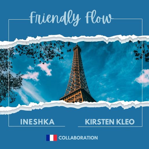 COLLAB MIX - KIRSTEN KLEO - INESHKA - FRIENDLY FLOW