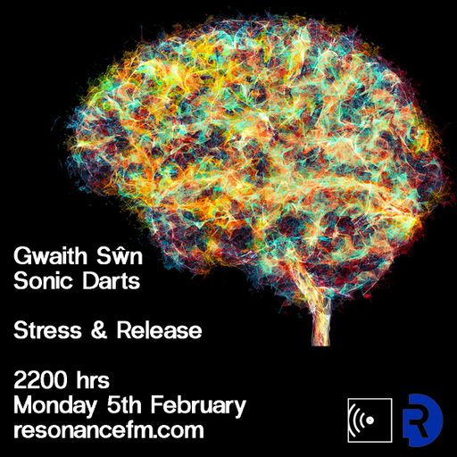 Sonic Darts # Stress & Release (Trauma and Exaltation) - 5th February 2024