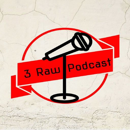 3 Raw – Episode 18 - Levels of Randomness part 1 wCalvin Morgan