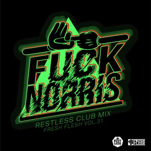 FFVOL31-FUCK NORRIS "RESTLESS CLUB MIX"
