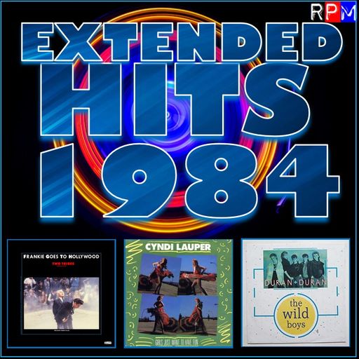 EXTENDED HITS 1984 : GIRLS JUST WANT TO HAVE FUN *SELECT EARLY ACCESS*