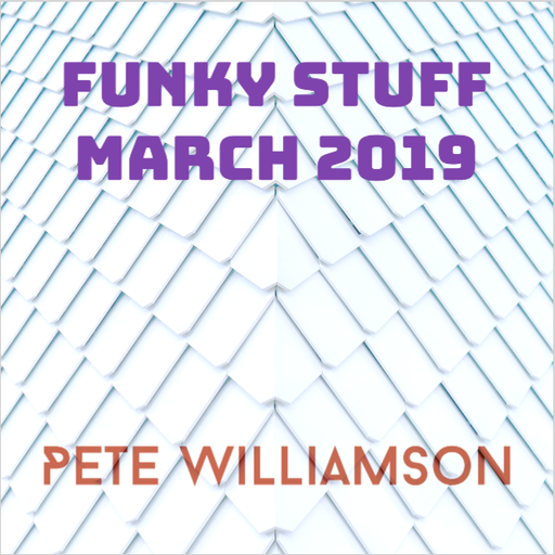 Funky Stuff - March 2019