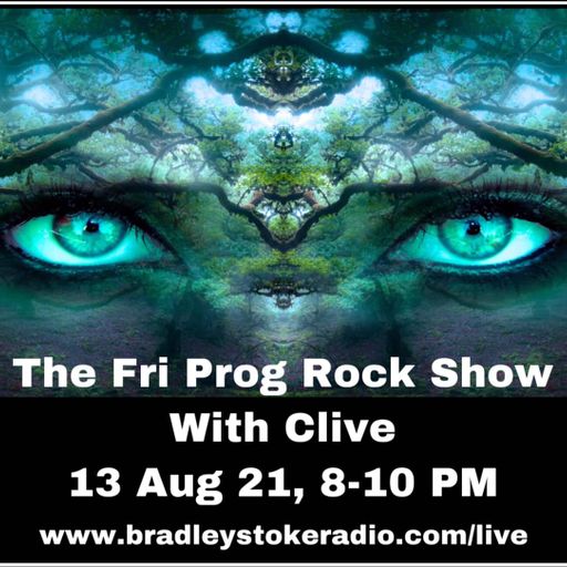 The Fri Prog Rock Show With Clive - 13th August 2021