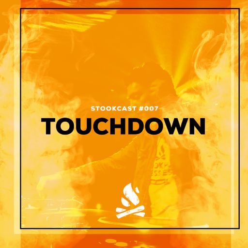 Stookcast #007 - Touchdown