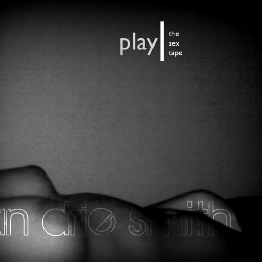 Play (The Sex Tape)