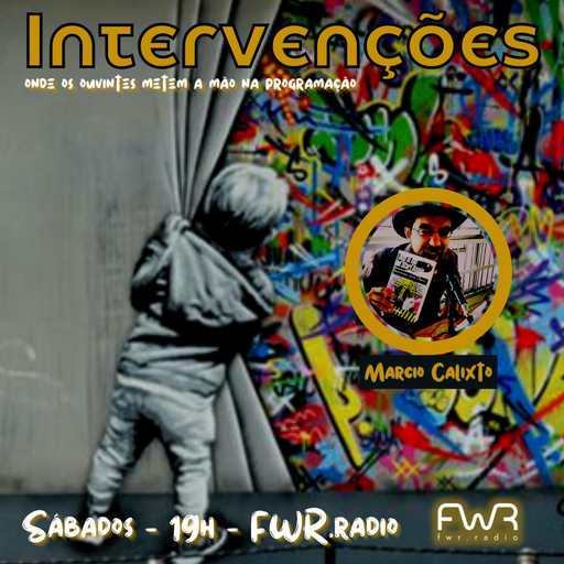 Intervenções 026 - Marcio Calixto - 7.5.2022