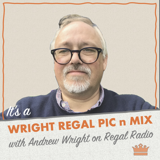 A Wright Regal Pic’n’Mix with Andrew Wright: 2nd June 2026