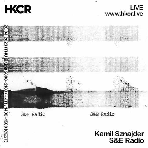 Kamil Sznajder: S&E Radio - 20/04/2023