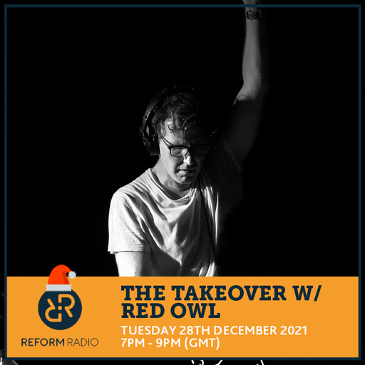 The Takeover w/ Red Owl 28th December 2021