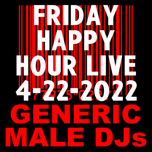 (Mostly 80s) Happy Hour - 4-22-2022