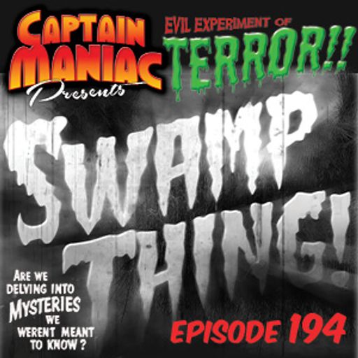 Episode 194 / Swamp Thing!