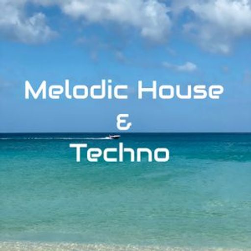 Melodic House & Techno [10.10.2020]